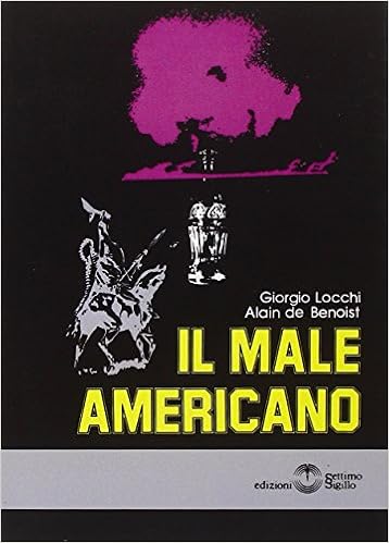 Alain de Benoist - Il male americano (2015)