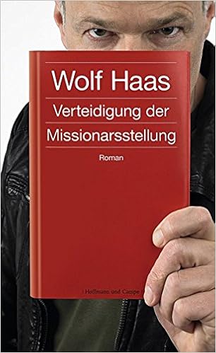 wolf haas verteidigung der missionarsstellung ebook wolf haas verteidigung der missionarsstellung ebook