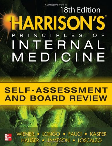 HARRISONS PRINCIPLES OF INTERNAL MEDICINE SELF-ASSESSMENT AND BOARD REVIEW