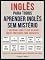 Livro Inglês Para todos - Aprender Inglês Sem Mistério (Vol 1): 12 histórias com textos bilingue inglês português para iniciantes (Foreign Language Learning Guides)