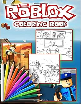 Roblox Coloring Book Premium Coloring Book With Top 10 Roblox Games - roblox coloring book premium coloring book with top 10 roblox games inside amazon co uk jamie sparks 9781731554598 books