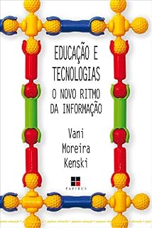 Livro Educação e tecnologias: O novo ritmo da informação