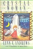 Front cover for the book Crystal Woman: The Sisters of the Dreamtime by Lynn V. Andrews
