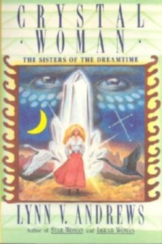 Crystal Woman: The Sisters of the Dreamtime