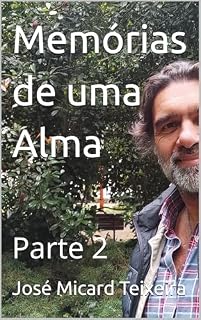 Livro Memórias de uma Alma: Parte 2