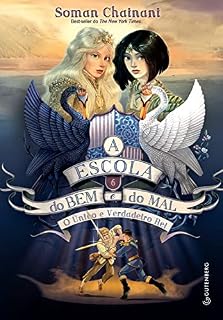 Livro A Escola do bem e do mal - Vol. 6: O Único e Verdadeiro Rei