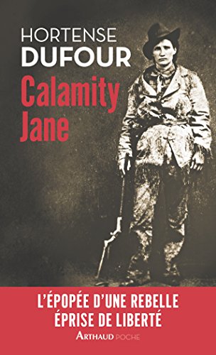 Calamity Jane : Le Diable blanc by Hortense Dufour