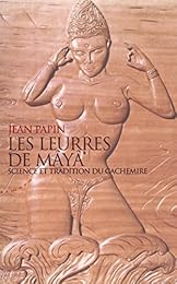 Les  leurres de Mâyâ