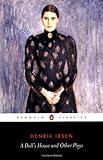 A Doll's House and Other Plays (Penguin Classics), Henrik Ibsen, 0140441468