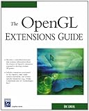 OpenGL Extensions Guide (Graphics Series) by