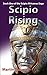 Scipio Rising: Book One of the Scipio Africanus Trilogy