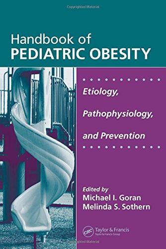 Handbook of Pediatric Obesity: Etiology, Pathophysiology,...