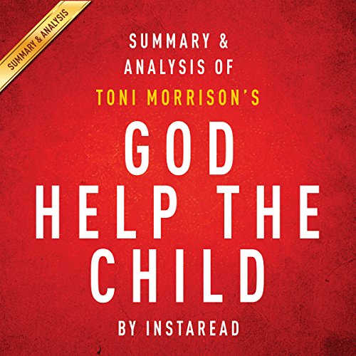 God Help the Child by Toni Morrison: Summary & Analysis