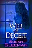 Web of Deceit: An Agents Under Fire Novel