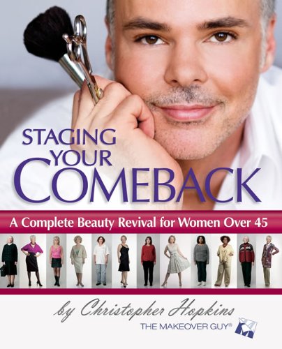 Staging Your Comeback: A Complete Beauty Revival for Women Over 45 (The Best Dress For Your Body Type)