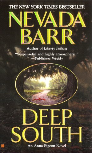 Deep South (Anna Pigeon Mysteries Book 8) by Nevada Barr