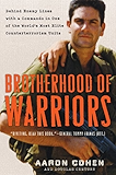 Brotherhood of Warriors: Behind Enemy Lines with a Commando in One of the World's Most Elite Counterterrorism Units