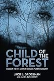 Child of the Forest: Based on the Life Story of