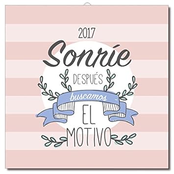 Calendario 2017 Amelie, Sonrie, después buscamos el motivo