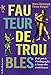 Fauteur de troubles (Au pied de la lettre) (French Edition) by 