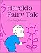 Harold's Fairy Tale (Further Adventures of with the Purple Crayon)