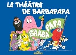 Le  théâtre de Barbapapa