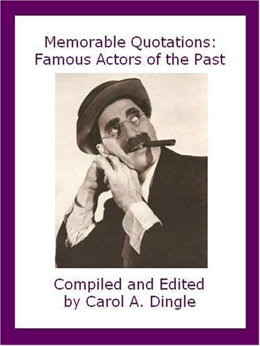Memorable Quotations: Famous Actors of the Past