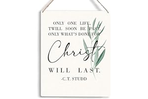 YCYD Christian Wall Art Only One Life Twill Soon Be Past Only What's Done For Christ Will Last Wooden Hanging Sign Religious Bible Verse Wall Art Home Office Bedroom Living Room Decor 8 x 10 Inches