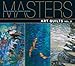 Masters: Art Quilts, Vol. 2: Major Works by Leading Artists by 