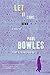 Let It Come Down: A Novel
