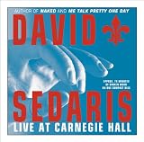 Front cover for the book David Sedaris Live at Carnegie Hall by David Sedaris