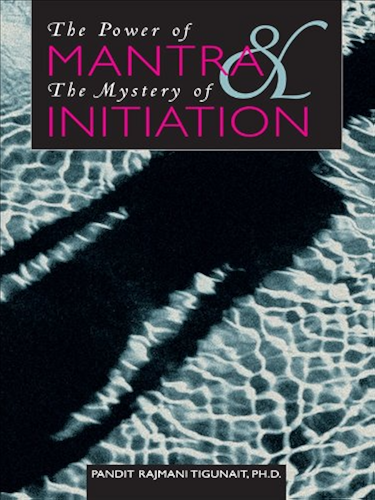 Download The Power of Mantra and the Mystery of Initiation (English Edition) PDF