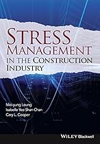Stress Management in the Construction Industry Stress Management in the Construction Industry