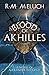 Blood of Akhilles by R. M. Meluch