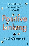 Image de Positive Linking: How Networks Can Revolutionise the World