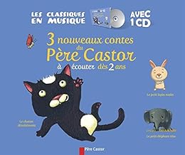 3 nouveaux contes du Père Castor