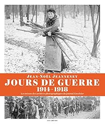 Jours de guerre, 1914-1918
