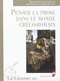 Penser la prose dans le monde gréco-romain