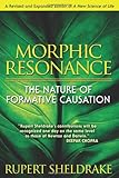 "Morphic Resonance The Nature of Formative Causation" av Rupert Sheldrake