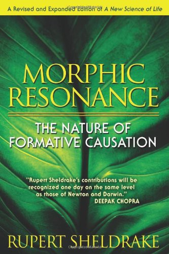 "Morphic Resonance - The Nature of Formative Causation" av Rupert Sheldrake