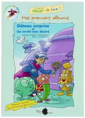 mes premiers albums gateau surprise et un invite non desire