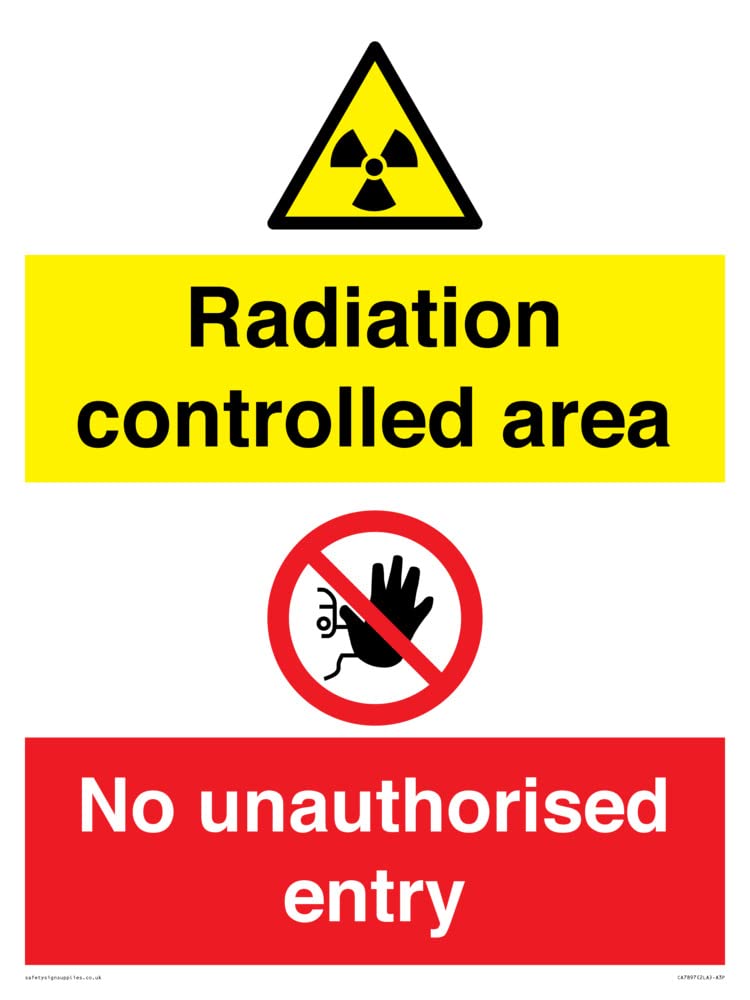 Radiation controlled area No unauthorised entry Sign - 300x400mm - A3P