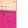 Parochial school : a sociological study