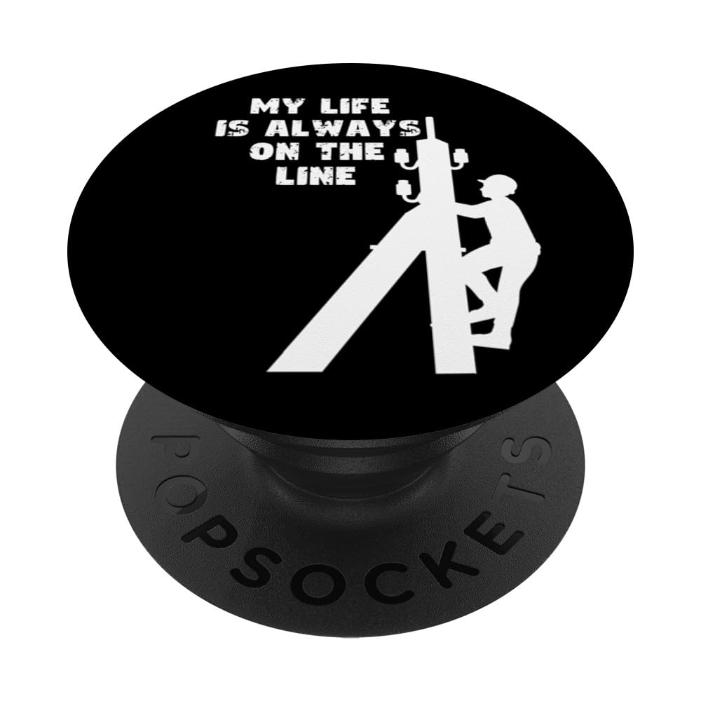 My Life Is Always On The Line PopSockets Swappable PopGrip