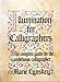 Illumination for Calligraphers: The Complete Guide for the Ambitious Calligrapher by