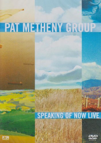 Pat Metheny Group - Speaking Of Now Live
