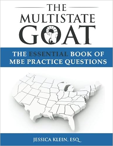 The Multistate Goat The Essential Book Of Mbe Practice Questions Klein Jessica 9781490943497 Amazon Com Books