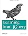 Learning from jQuery: Building on Core Skills by 