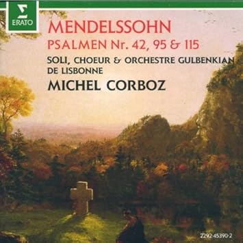 Psalm 42 95 115 Corboz Michel Ogsl Chor Mendelssohn Bartholdy Felix Amazon De Musik