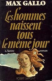 Les  Hommes naissent tous le même jour